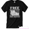 Free Joe Exotic Best smooth T Shirt