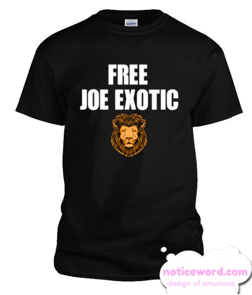 Free Joe Exotic Good smooth T Shirt