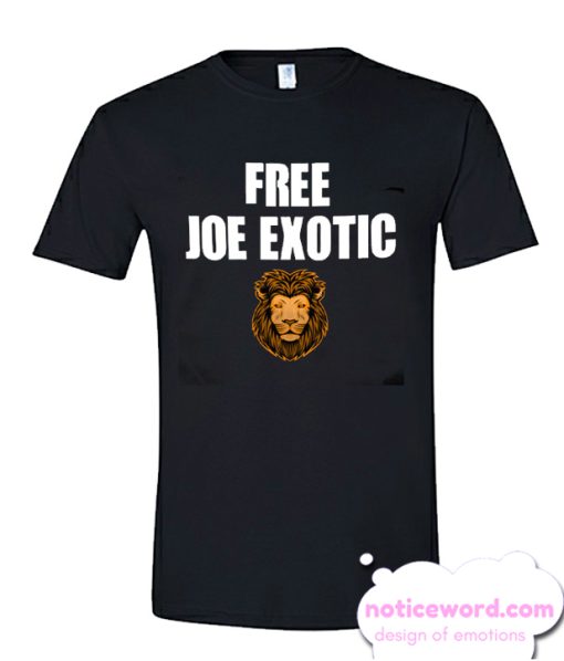 Free Joe Exotic Tiger New smooth T Shirt
