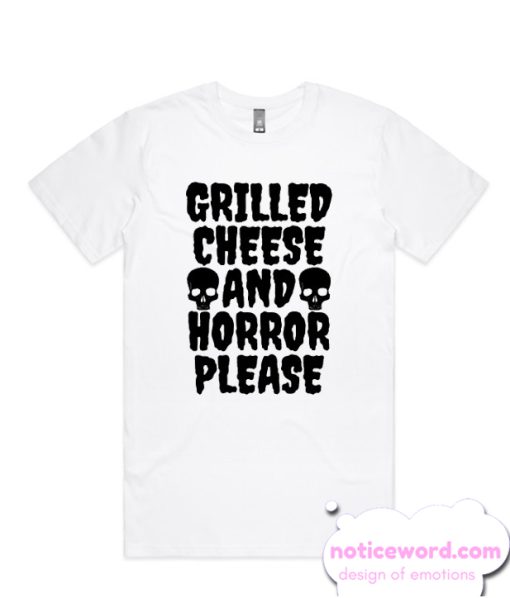 Grilled Cheese And Horror Please smooth T-Shirt