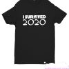 I SURVIVED 2020 smooth T-shirt