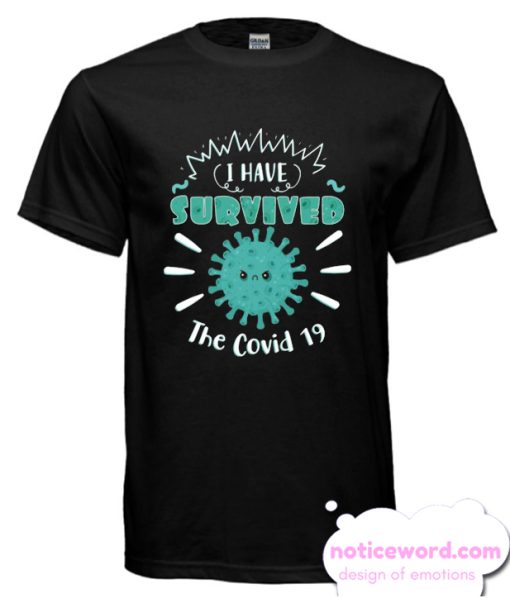 I Survived Corona Virus 2019-ncov 2020 smooth T-shirt