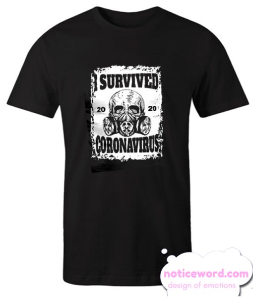 I Survived Coronavirus COVID-19 smooth T-shirt