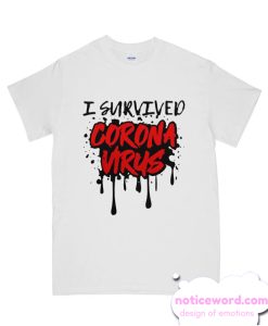 I Survived coronavirus CreativeIdeas smooth T-shirt