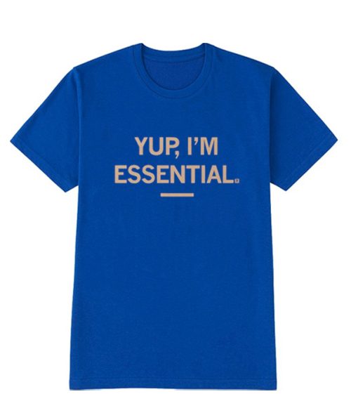 I'm Essential DH T Shirt