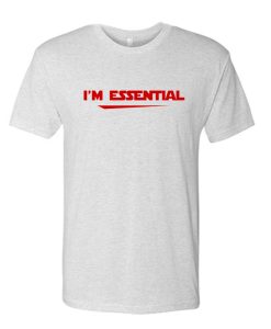 I'm Essential New DH T Shirt