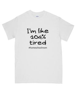 I'm Tired DH T Shirt