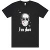 I'm fine DH T Shirt