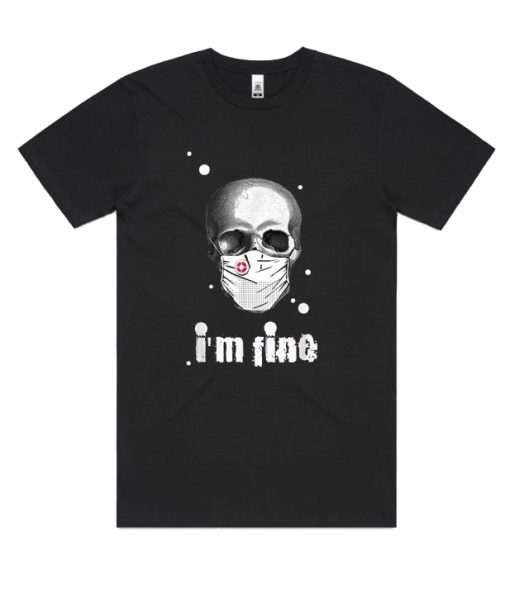 I'm fine DH T Shirt