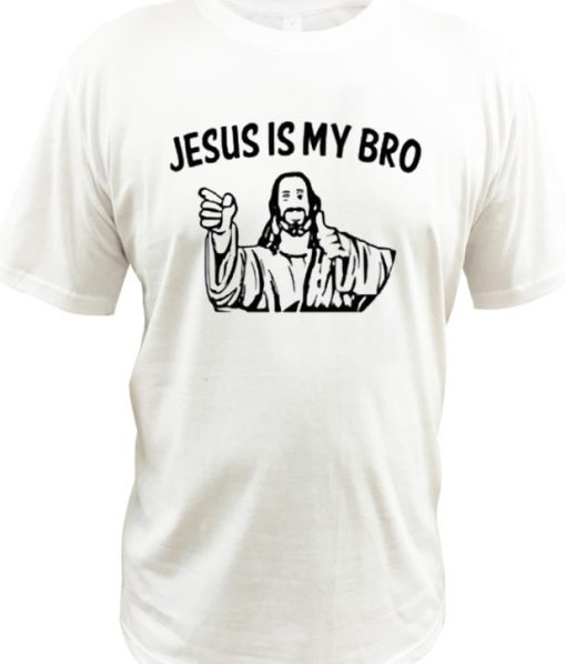 Jesus is my bro DH T Shirt