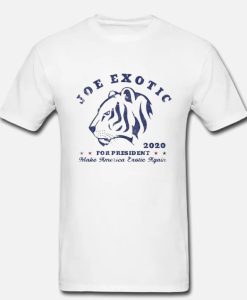 Joe Exotic For President 2020 Funny DH T-Shirt