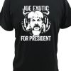 Joe Exotic For President Funny DH T-Shirt