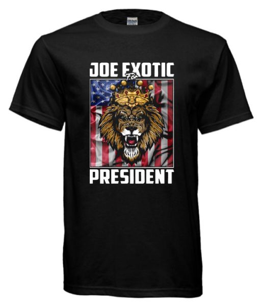 Joe Exotic For President Tiger King Black DH T-Shirt