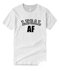 Legal AF Birthday DH T Shirt