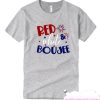 Red White Boujee smooth T-shirt