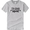 Seventh Grade Teacher DH T-Shirt