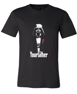 Star Wars Your Father DH T shirt