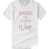 Wine Bachelorette Party DH T-Shirt