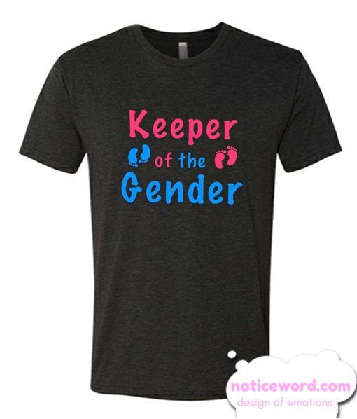 gender reveal keeper of the gender smooth T Shirt