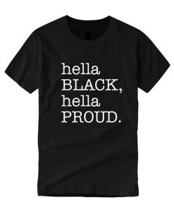 hella Black hella Proud DH T Shirt