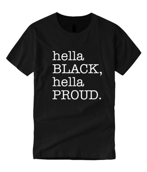 hella Black hella Proud DH T Shirt