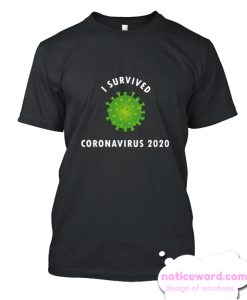 i survived coronavirus 2020 smooth T-shirt