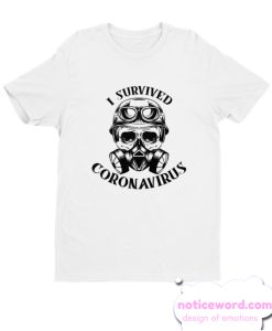 i survived coronavirus smooth T-shirt