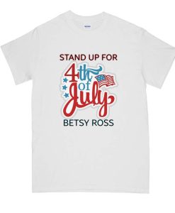 stand up for betsy White DH T shirt