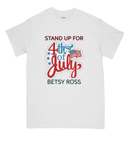 stand up for betsy White DH T shirt