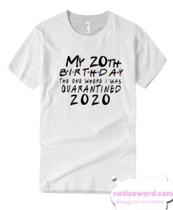 20th Birthday smooth T Shirt