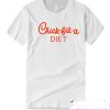 Chick fil A Diet smooth T Shirt