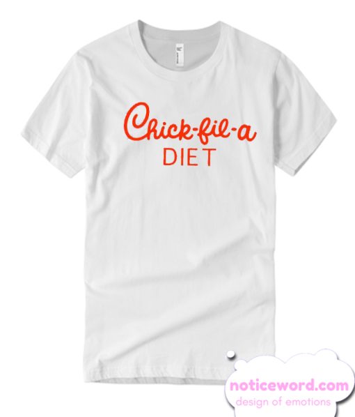 Chick fil A Diet smooth T Shirt