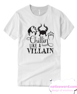 Chillin like a villain smooth T Shirt