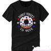 DONUT Forget To Vote smooth T Shirt