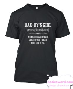 Dad-Dy’s Girl smooth T Shirt