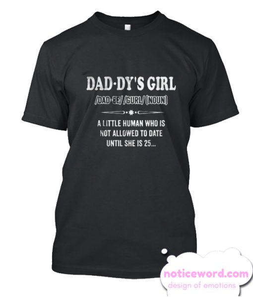 Dad-Dy’s Girl smooth T Shirt