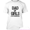 Dad of Girls smooth T Shirt