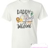 Daddy of the Wild One smooth T Shirt