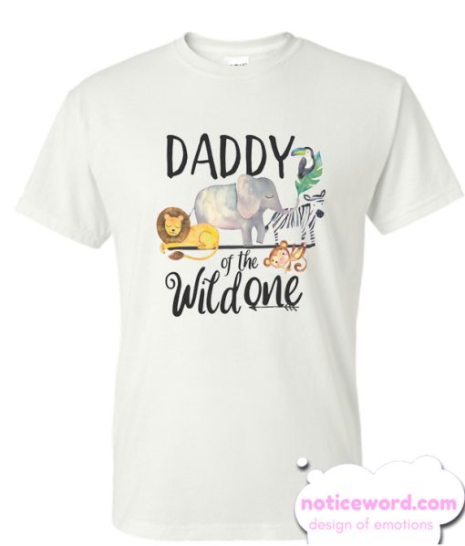 Daddy of the Wild One smooth T Shirt