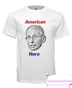 Dr Fauci American Hero smooth T Shirt