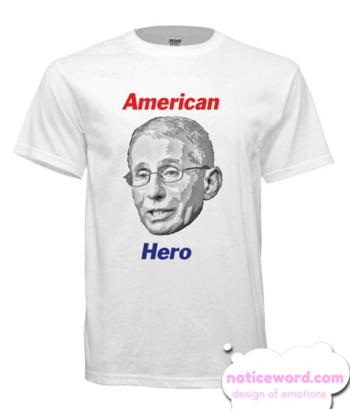 Dr Fauci American Hero smooth T Shirt