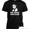 Dr Fauci Fan Club smooth T Shirt