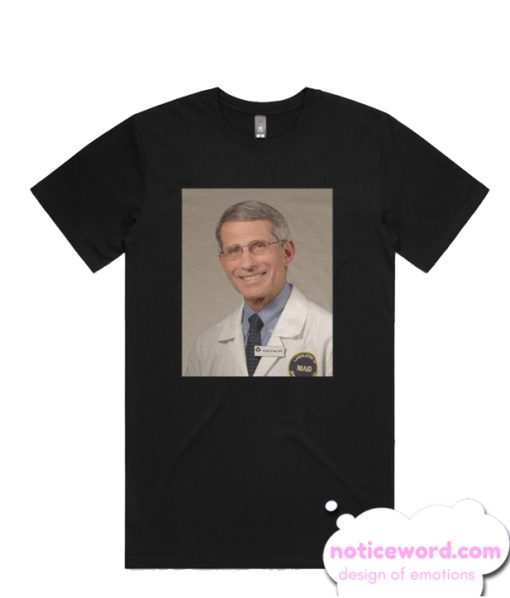 Dr Fauci Good smooth T Shirt