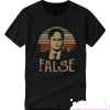 Dwight Schrute False T-shirt