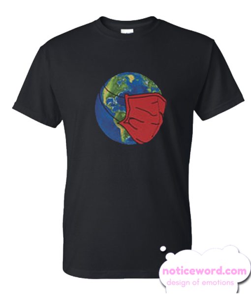 Eart with medical mask smooth T Shirt