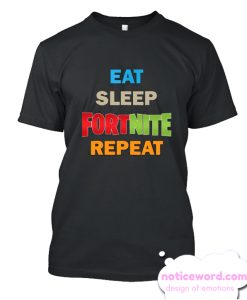 Eat Sleep Fortnite Repeat smooth T Shirt