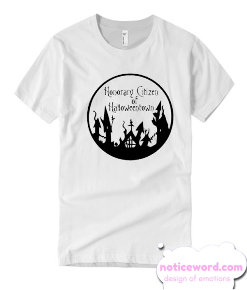 Honorary Citizen of Halloweentown smooth T Shirt