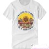 In A World Full Of Roses Be A Sunflower smooth T Shirt