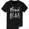 Mama Bear New smooth T Shirt