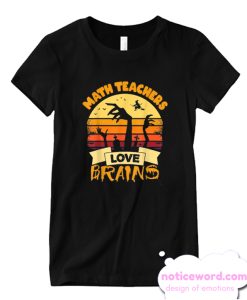 Math Teacher Love Brains Funny Math Vintage smooth T Shirt